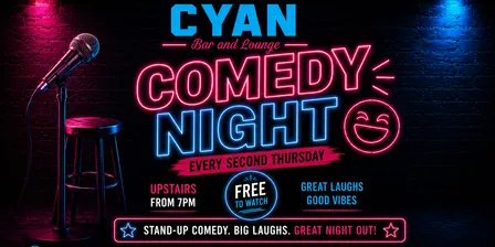 COMEDY AT CYAN - UPSTAIRS LOUNGE