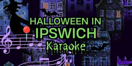 Halloween in Ipswich - Karaoke