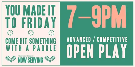 Friday - Advanced (3.5+) Open Play Pickleball