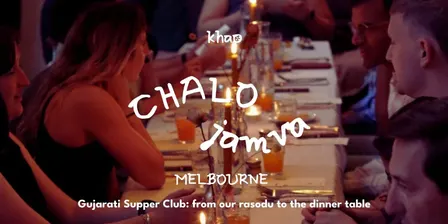 Chalo Jamva Melbourne - Gujarati Supper Club