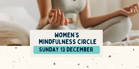 Women's Mindfulness Circle - December 2026