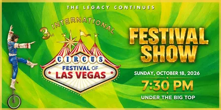 3rd International Circus Festival of Las Vegas - Festival Show
