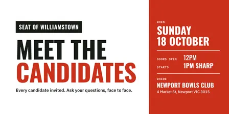 "Meet the Candidates" Seat of Williamstown, Victorian State Election 2026 ********CHANGE OF VENUE: SPOTSWOOD CRICKET CLUB************