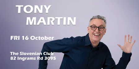 Tony Martin at the Slovenian Club