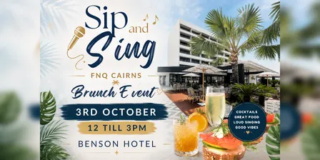 Sip & Sing FNQ Cairns- 3rd October
