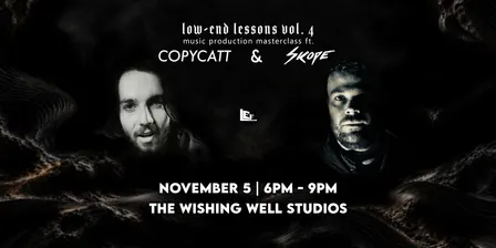 Low-End Lessons Vol. 4: Skope & CopyCatt - "Weight & Texture"