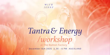 Tantra & Energy – An afternoon of embodiment, energy & connection