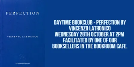 Daytime Book Club - Perfection by Vincenzo Latronico