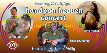 Handpan Heaven Concert, Oct. 4, Mishana Philly