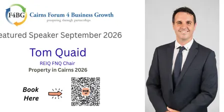 F4BG Monthly Networking Luncheon September 2026 - “Property in Cairns in 2026”
