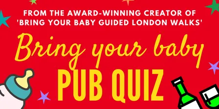 BRING YOUR BABY PUB QUIZ Parent Social @ The Turks Head, TWICKENHAM