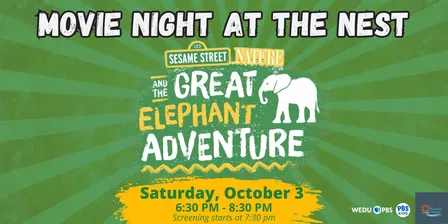 Movie Night at the NEST: Sesame Street and the Great Elephant Adventure