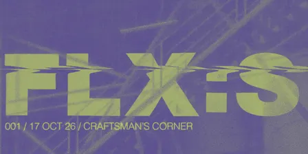 FLX:S 001 [ ASTRL WHP / SPH FRRST / CJ SLYR / LTSH / FRDDY FRNK ]
