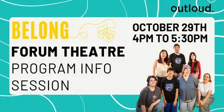BELONG Forum Theatre Program Info Session