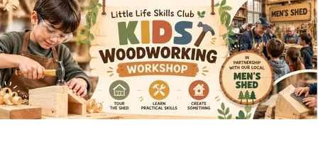 Kids Woodworking Workshop x Wyndham Men’s Shed