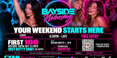 BAYSIDE WEDNESDAYS @ CYAN (formerly Crazy. Sexy. Love. / Uni Night)