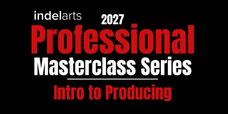 Intro to Producing - 2027 Professional Masterclass Series
