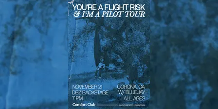 Comfort Club w/ bluejay - DBZ Backstage - Corona, CA