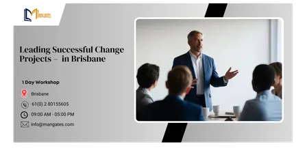 Leading Successful Change Projects – 1 Day Leadership Workshop in Brisbane