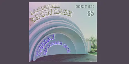 PARKSIDE LOUNGE: BANDSHELL SHOWCASE SEPTEMBER
