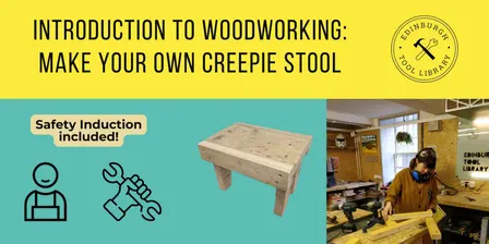 Introduction to Woodworking: Make your own Creepie Stool
