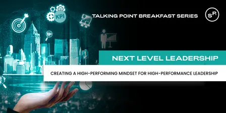 Talking Point Breakfast Series: Next Level Leadership