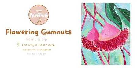 Flowering Gumnuts Paint & Sip @ The Royal East Perth