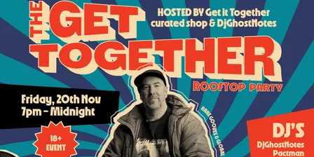 The GET TOGETHER (Block Party)