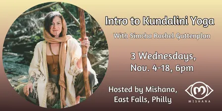 Intro to Kundalini Yoga: November 2026, Mishana Philly