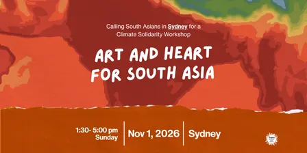 Art and Heart for South Asia: Climate Solidarity Workshop for South Asians in Sydney