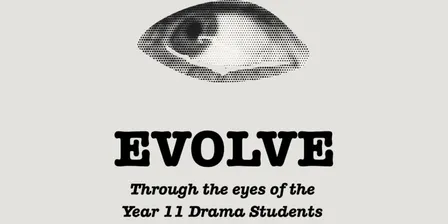 Evolve Year 11 Drama Showcase