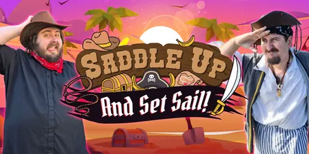 Saddle Up & Set Sail!