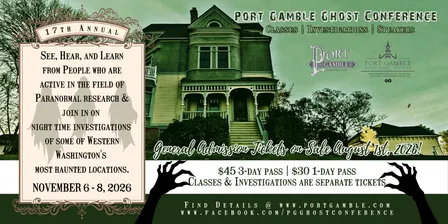 17th Annual Port Gamble Ghost Conference