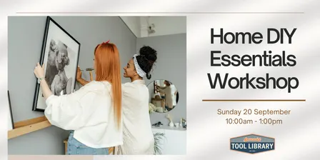 Home DIY Essentials Workshop @ Brunswick Tool Library