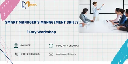 Smart Manager’s Management Skills: 1 Day Workshop in Auckland