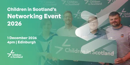 Children in Scotland's Networking Event 2026