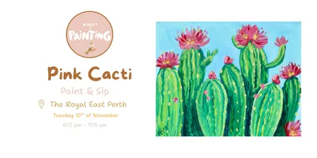 Pink Cacti Paint & Sip @ The Royal on the Waterfront