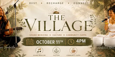 The Village - Rest, Recharge and Connect - Sound, Culture, Community OCT