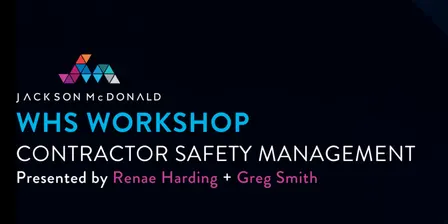 WHS Workshop: Contractor Safety Management