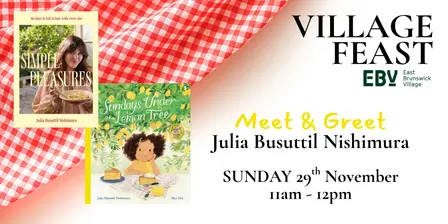 VILLAGE FEAST: Julia Busuttil Nishimura Meet & Greet