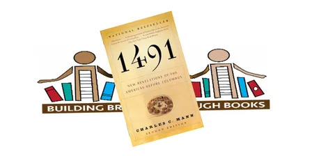 Building Bridges Through Books: 1491, by Charles C. Mann