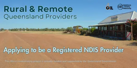 Rural and Remote Providers: Applying to be a Registered NDIS Provider