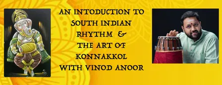 Copy of THE ART OF KONNAKKOL - AN INTRODUCTORY WORKSHOP