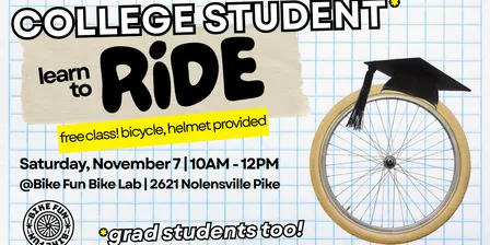 College and Grad Student Learn to Ride - November 2026