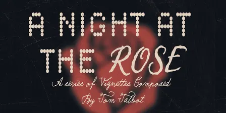 A Night at The Rose