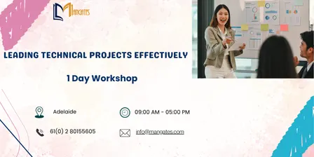 Leading Technical Projects Effectively – 1 Day Workshop in Adelaide