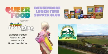 Queer Food x Pride Foundation Australia Bungendore Lunch Time Supper Club