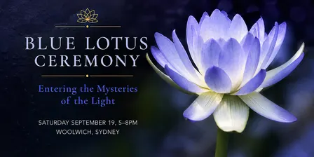 BLUE LOTUS CEREMONY - Sydney
