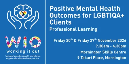 Positive Mental Health Outcomes for LGBTIQA+ Clients - professional learning