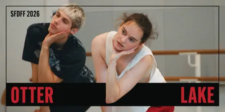Otter Lake | 2026 SF Dance Film Festival